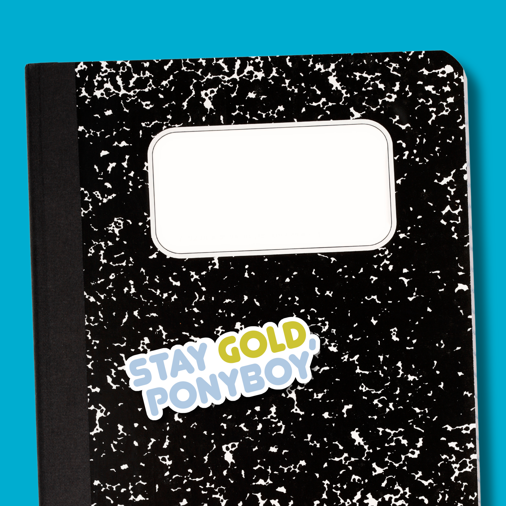 Stay Gold, Ponyboy  Sticker (Glossy)