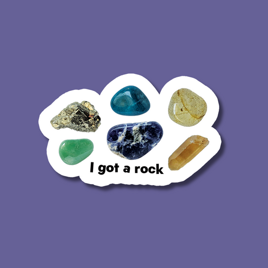 I Got A Rock Diecut Sticker