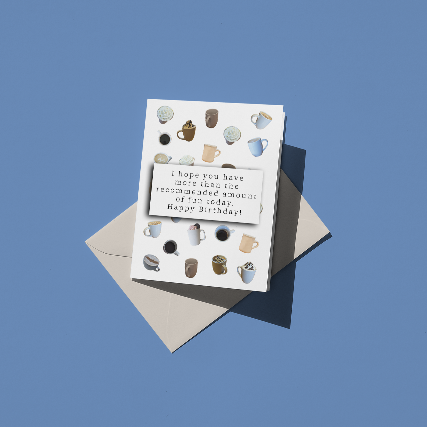 More Than the Recommended Amount Coffee Birthday Card