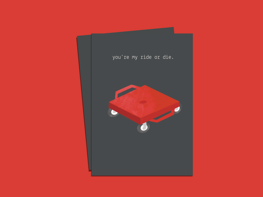 Ride Or Die Greeting Card