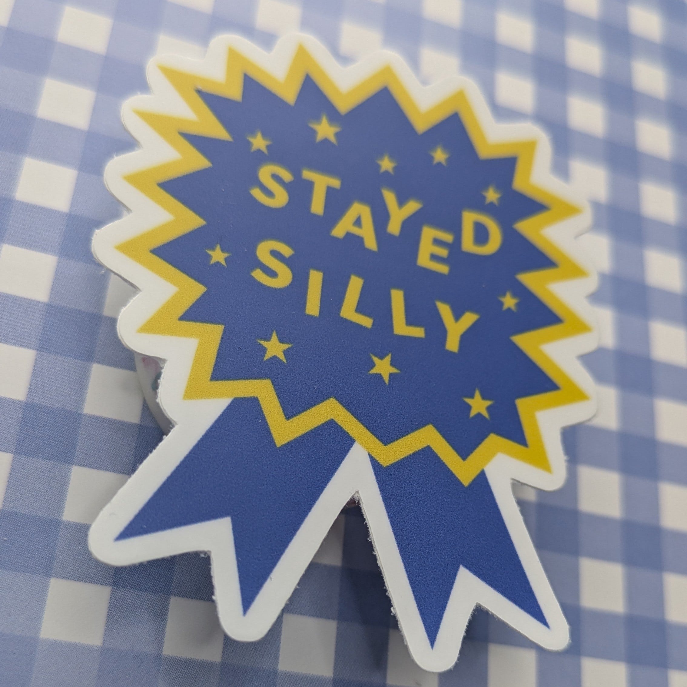 Stayed Silly Sticker