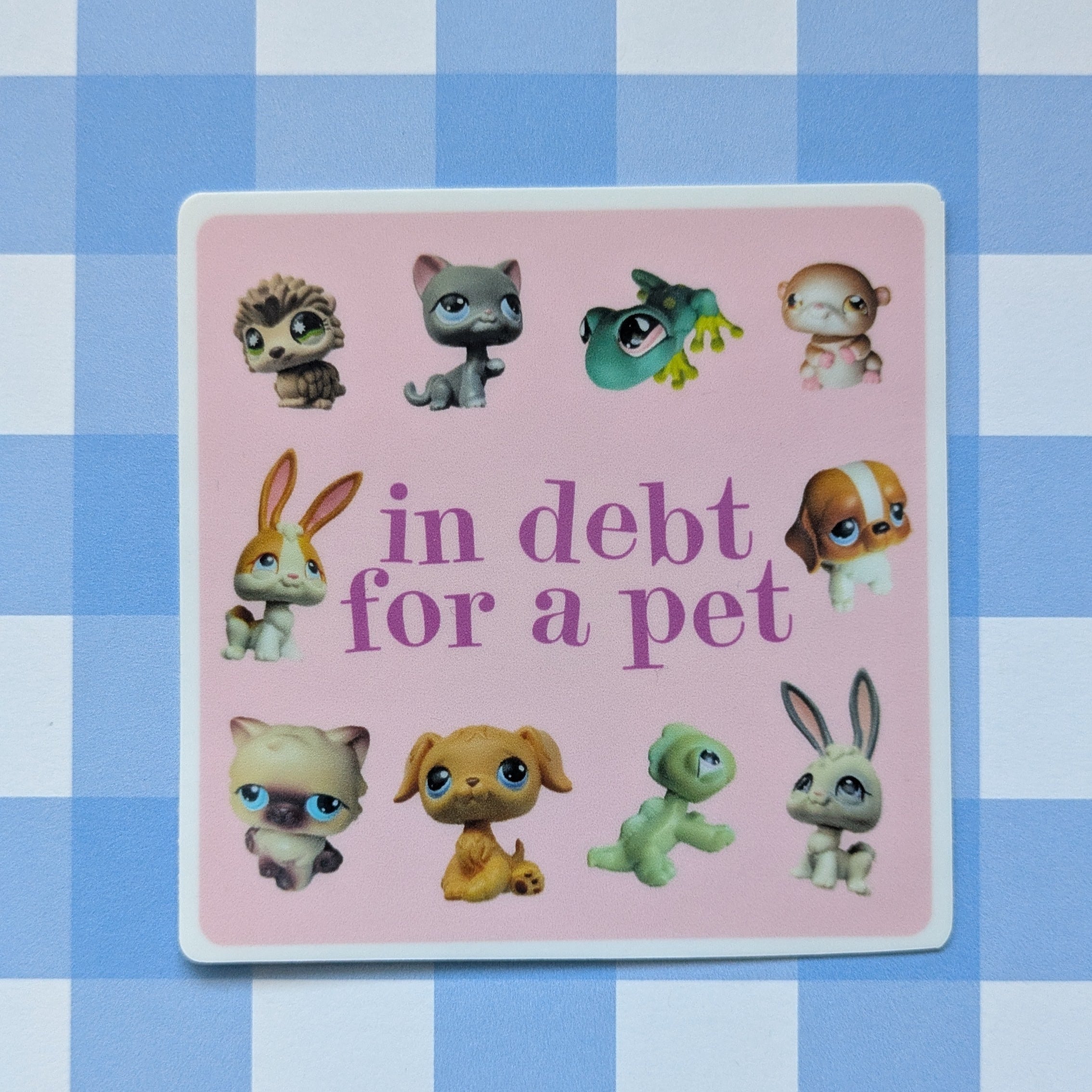 In Debt For A Pet Littlest Pet Shop Sticker (Matte)