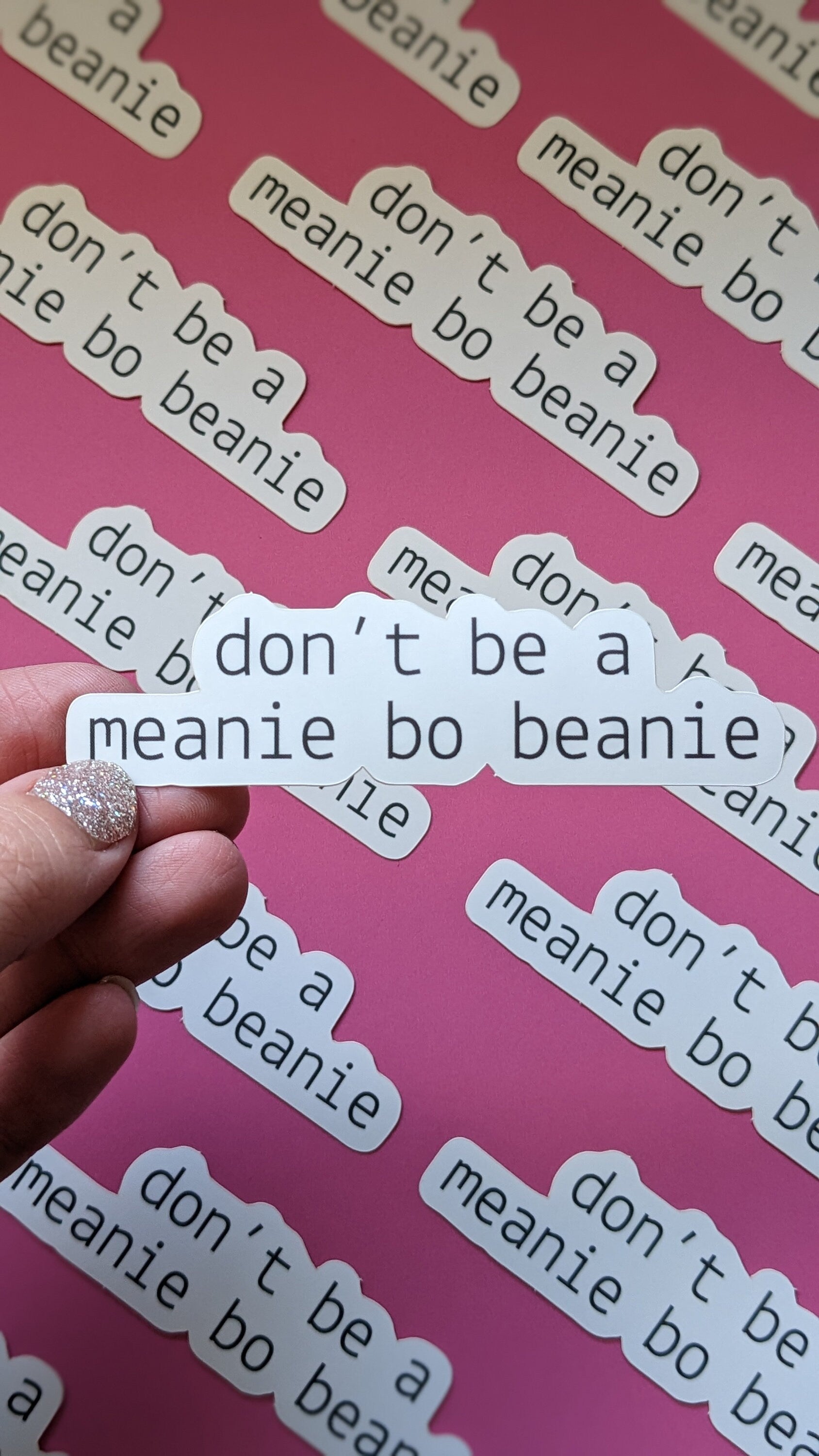 Don't Be a Meanie Bo Beanie Sticker (Matte + Weather-resistant)